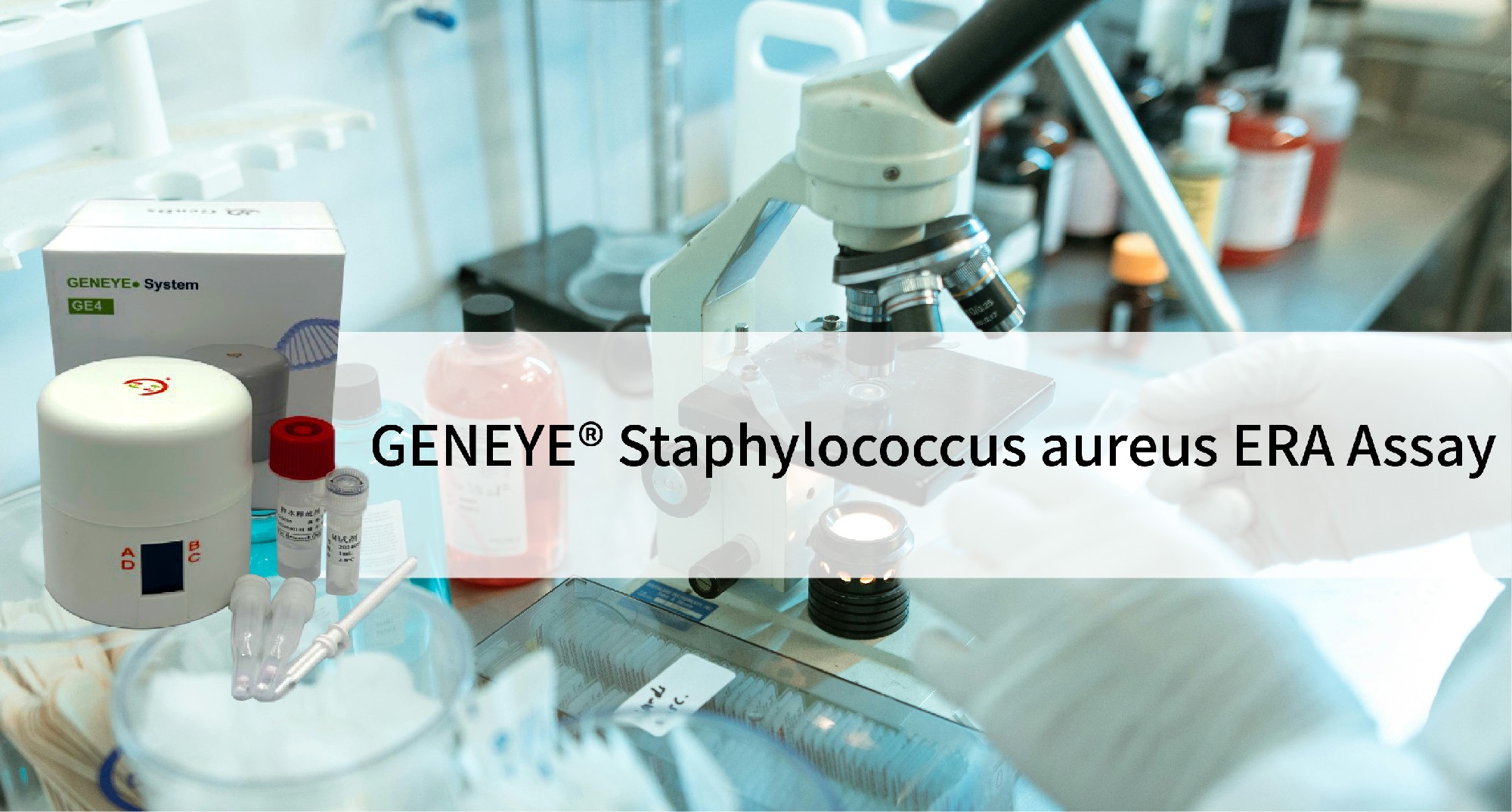 GENEYE® Staphylococcus aureus ERA Assay