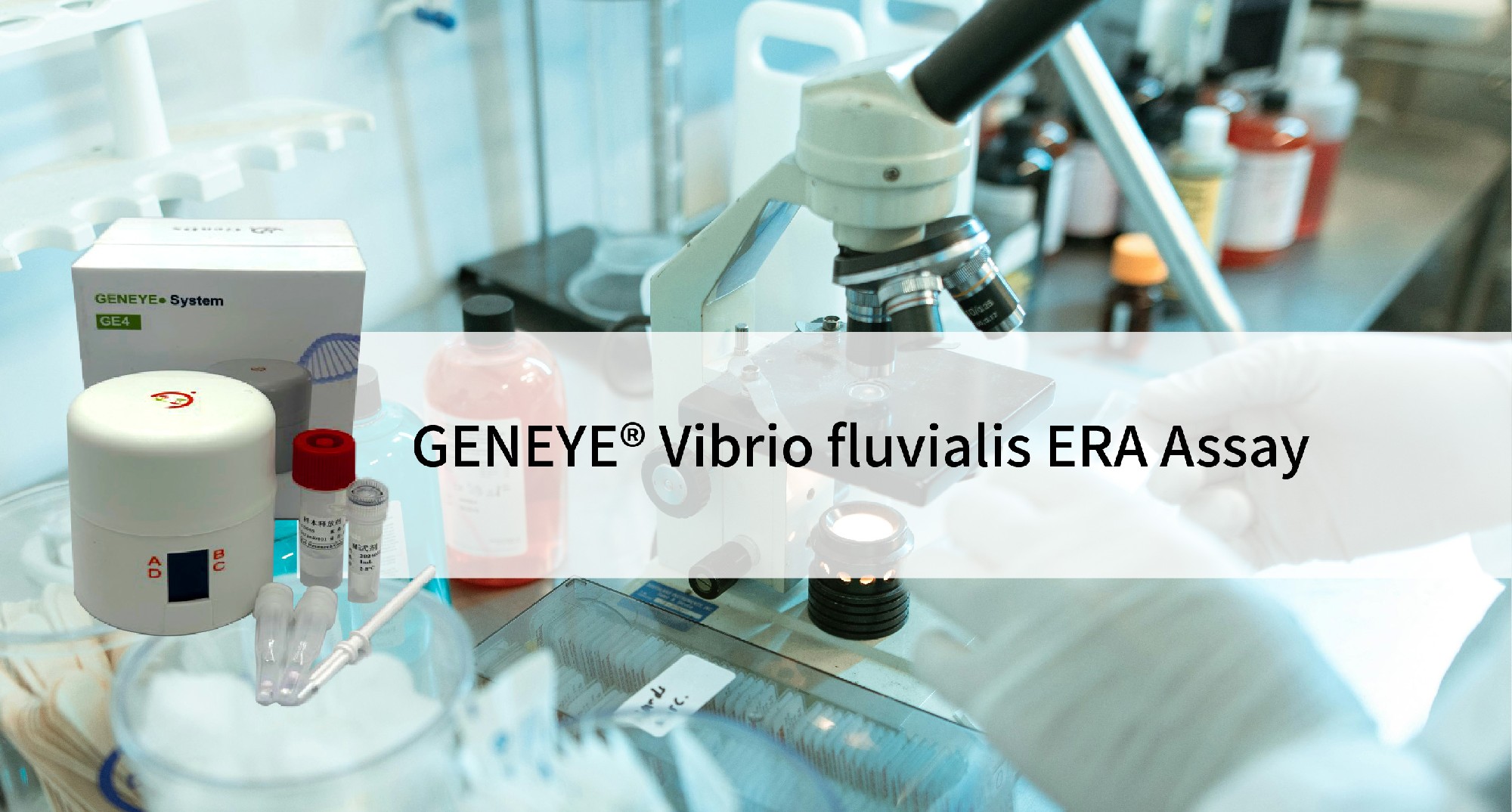 GENEYE® Vibrio fluvialis ERA Assay